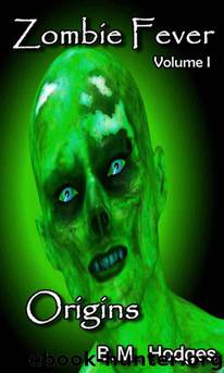 B. M. Hodges - Zombie Fever 01 by Origins