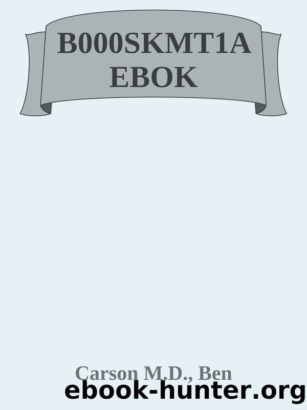 B000SKMT1A EBOK by Carson M.D. Ben