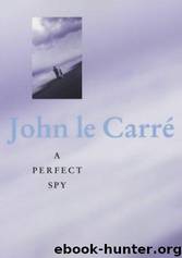 B04 A Perfect Spy by John Le Carre
