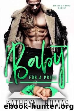 BABY FOR A PRICE: Marino Crime Family by Kathryn Thomas