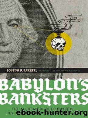 BABYLON'S BANKSTERS by Joseph P. Farrell