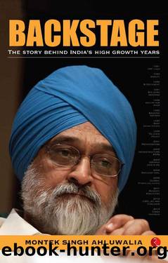 BACKSTAGE: The Story behind India’s High Growth Years by Montek Singh Ahluwalia