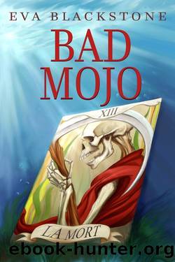 BAD MOJO by Eva Blackstone
