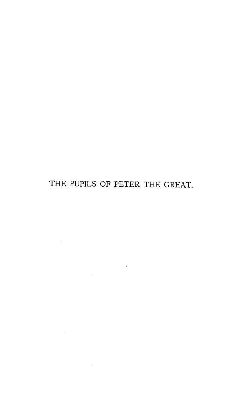 BAIN R.N., BY R. Nisbet BAIN - The pupils of peter the great by 1897