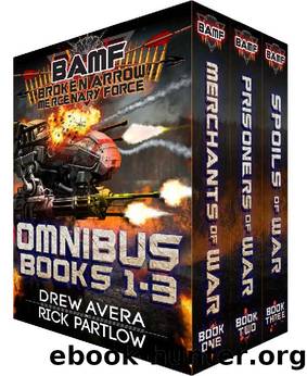 BAMF- Broken Arrow Mercenary Force Omnibus by Drew Avera & Rick Partlow