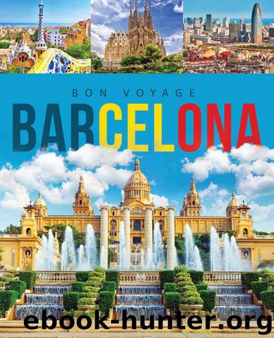 BARCELONA: The Ultimate Travel Guide by Voyage Bon