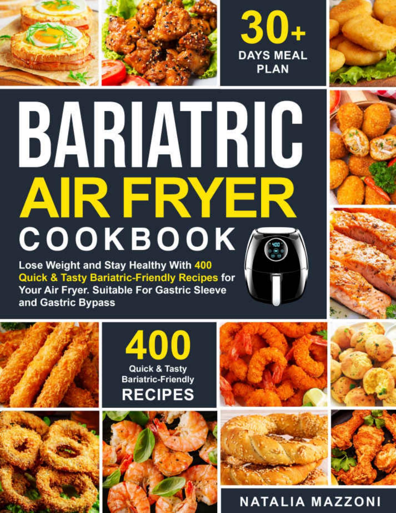 BARIATRIC AIR FRYER COOKBOOK by Mazzoni Natalia