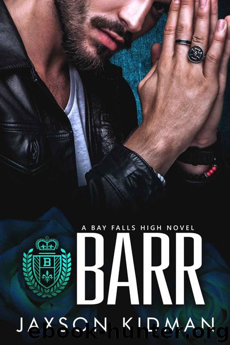 BARR: a bay falls high novel by Kidman Jaxson