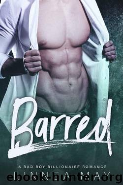 BARRED: A Bad Boy Billionaire Romance (Billionaires & Bohemians Book 2) by Linnea May