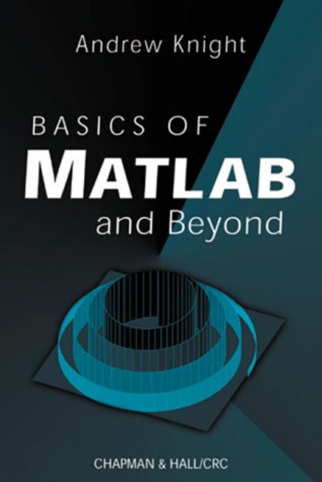 BASICS OF MATLAB® and Beyond by Andrew Knight