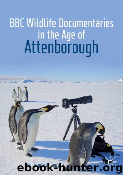 BBC Wildlife Documentaries in the Age of Attenborough by Jean-baptiste Gouyon