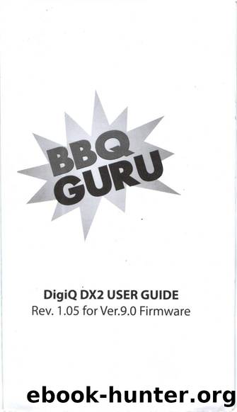 BBQ Guru DigiQ DX2 User Guide Rev. 1.05 for Ver. 9.0 Firmware by Unknown