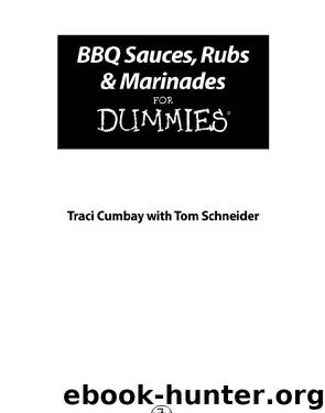 BBQ Sauces Rubs & Marinades For Dummies by Traci Cumbay