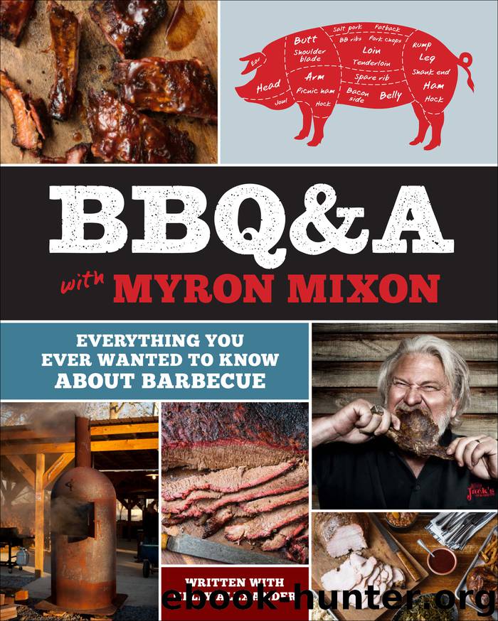 BBQ&A with Myron Mixon by Myron Mixon