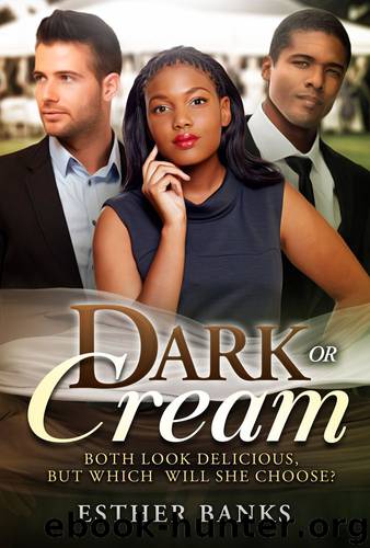 BBW BWWM Romance Choices 1: Dark or Cream by Esther Banks & Bwwm Romance Dot Com