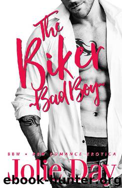 BBW: The Biker Bad Boy: BBW Romance Erotica (Bad Boy MC Short Story) by Jolie Day