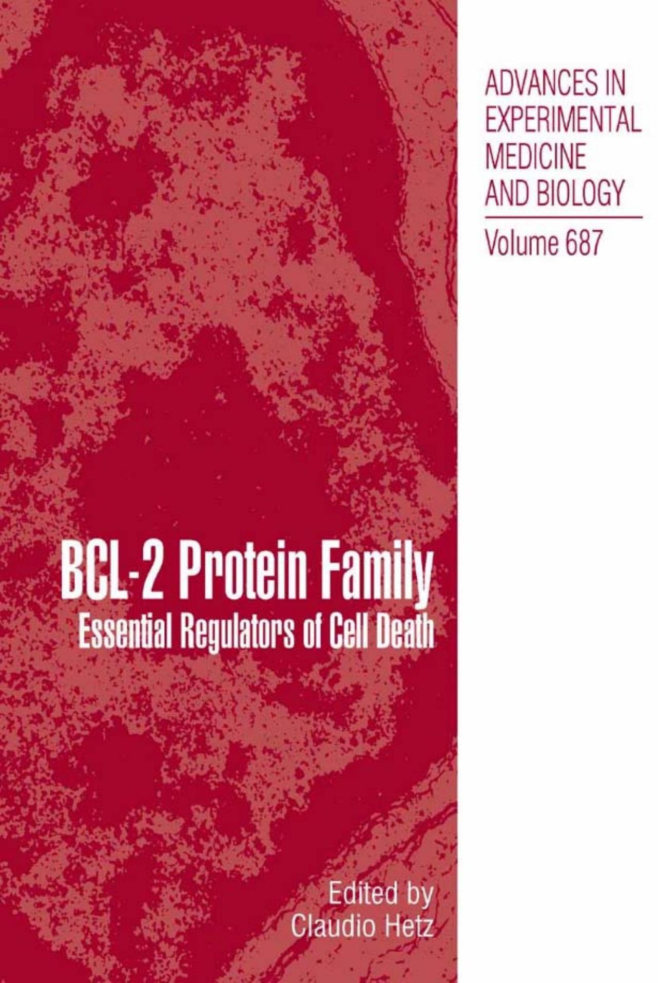 BCL-2 Protein Family: Essential Regulators of Cell Death by Nika N. Danial Alfredo Gimenez-Cassina Daniel Tondera (auth.) Claudio Hetz PhD (eds.)