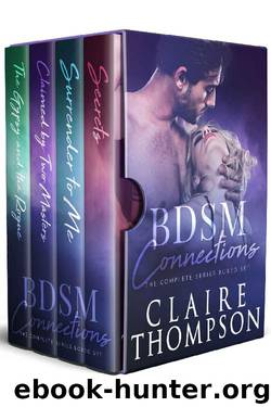 BDSM Connections - The Complete 4 Novel Series by Claire Thompson