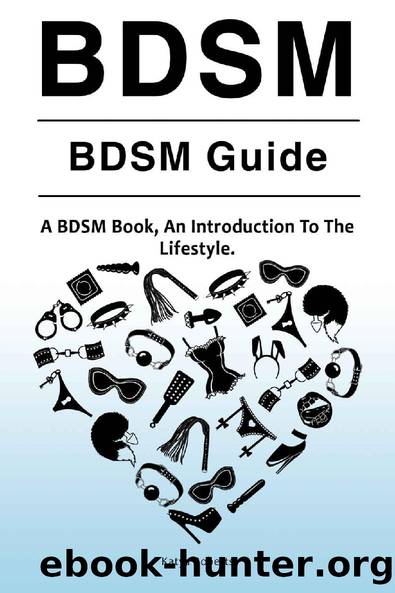 BDSM. BDSM Guide. A BDSM Book, An Introduction To The Lifestyle by Katya Roberts