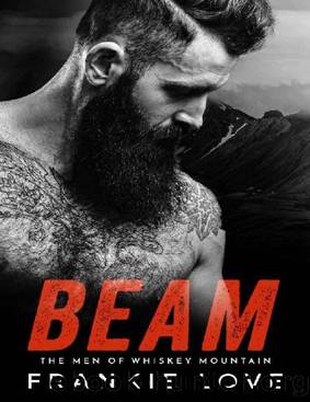 BEAM (The Men of Whiskey Mountain Book 3) by Frankie Love