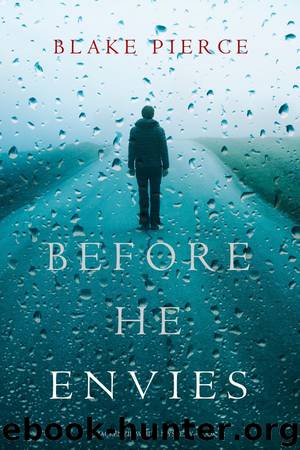 BEFORE HE ENVIES by Blake Pierce