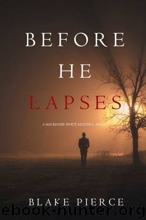 BEFORE HE LAPSES by Blake Pierce