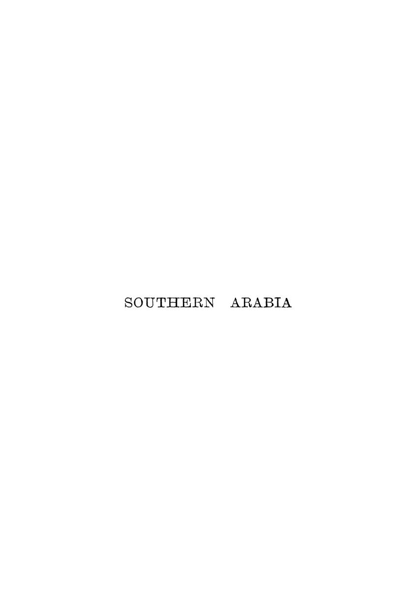 BENT, BY Theodore BENT AND MRS. Theodore BENT - Southern arabia by 1900