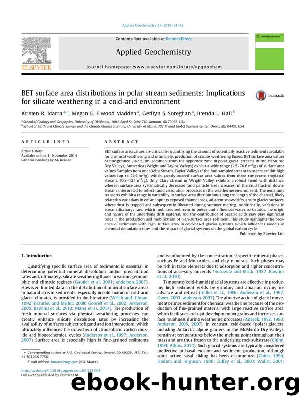 BET surface area distributions in polar stream sediments: Implications for silicate weathering in a cold-arid environment by Kristen R. Marra & Megan E. Elwood Madden & Gerilyn S. Soreghan & Brenda L. Hall