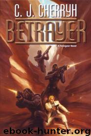BETRAYER by C J Cherryh