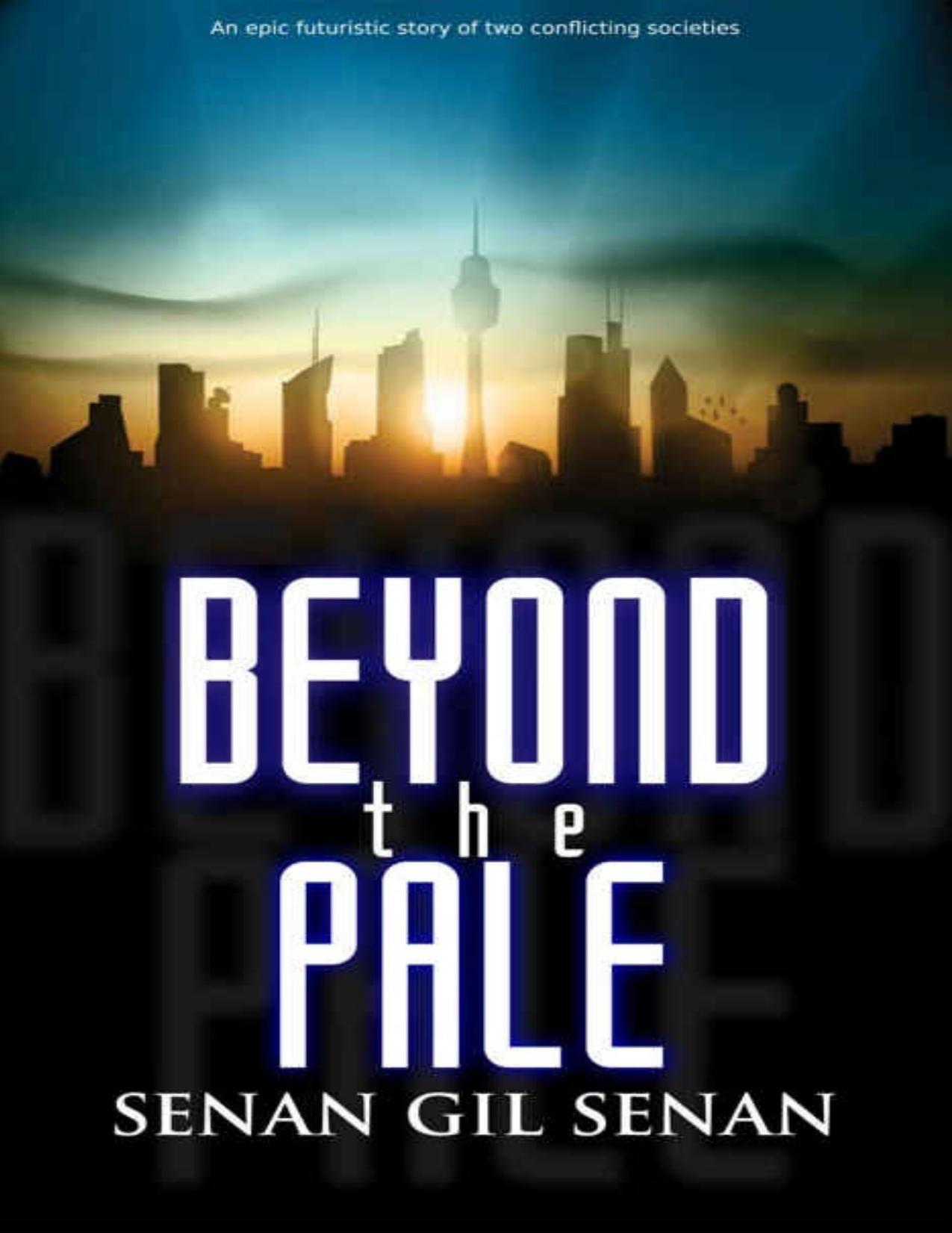 BEYOND THE PALE by Senan Gil Senan