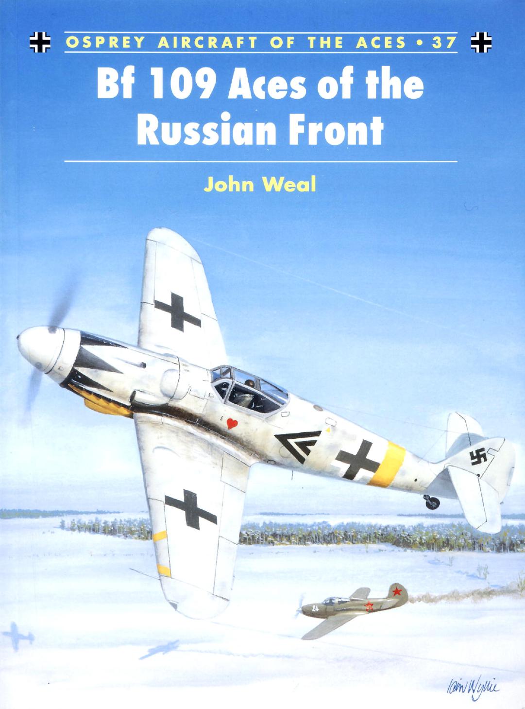 BF109 Aces of the Russian Front by Scanned by Unknown Edited and PDF by ElfFriend