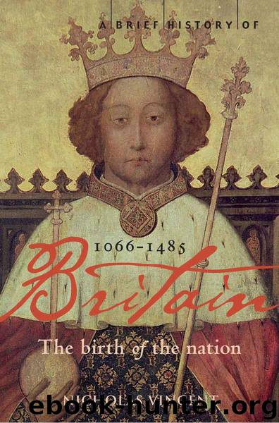 BHB1 A Brief History of Britain 1066-1485 by Nicholas Vincent