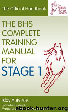 BHS COMPLETE TRAINING MANUAL FOR STAGE 1 by Islay Auty