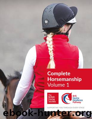 BHS Complete Horsemanship Volume One by British Horse Society;