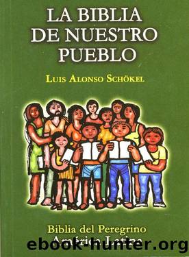 BIBLIA DE NUESTRO PUEBLO by Schokel Luis Alfonso