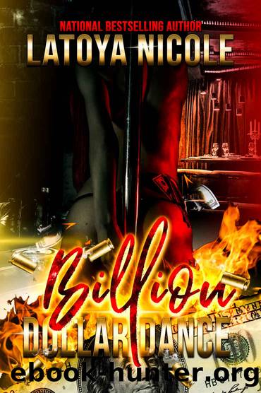 BILLION DOLLAR DANCE by LATOYA NICOLE