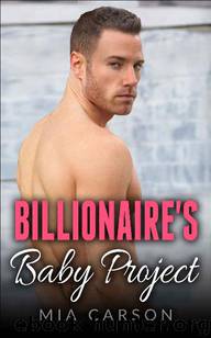 BILLIONAIRE'S BABY PROJECT by Mia Carson