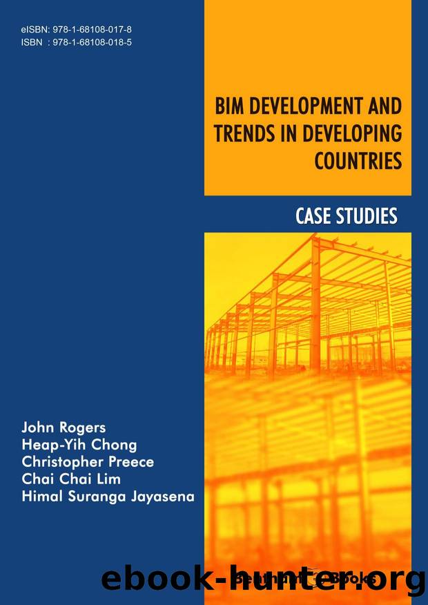 BIM Development and Trends in Developing Countries : Case Studies by John Rogers; Heap-Yih Chong; Christopher Preece