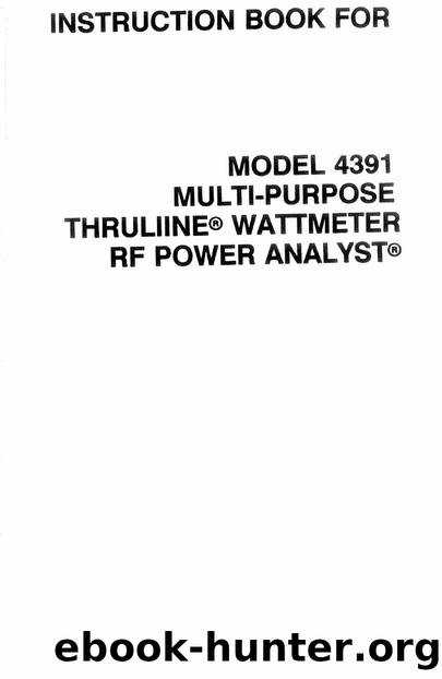 BIRD 4391 RF Power Analyst by Multipurpose Thruline Wattmeter (1985) WW