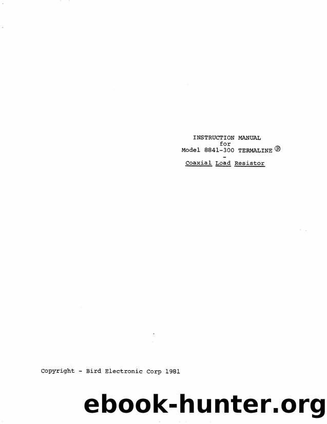 BIRD 8841-300 Termaline Coaxial Load Resistor (1981) WW by Unknown