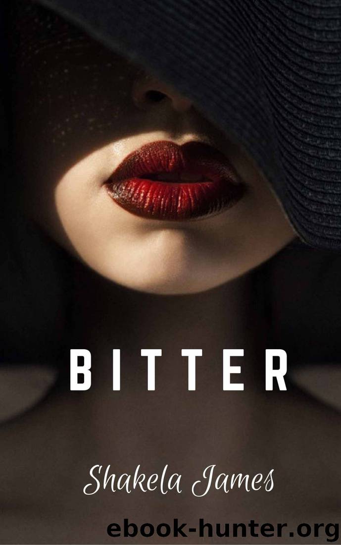 BITTER by SHAKELA JAMES