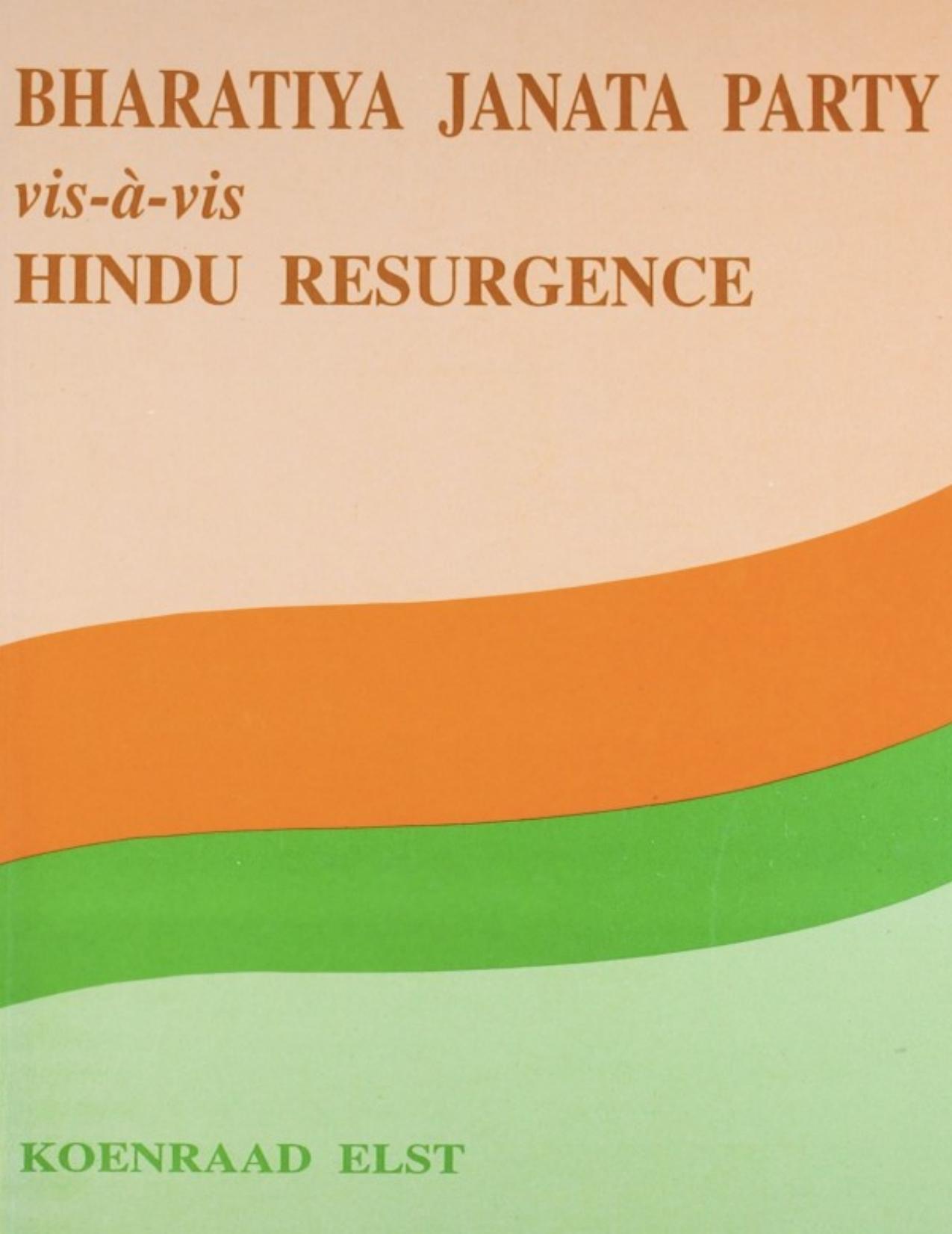 BJP Vis A Vis Hindu Resurgence by Koenraad Elst