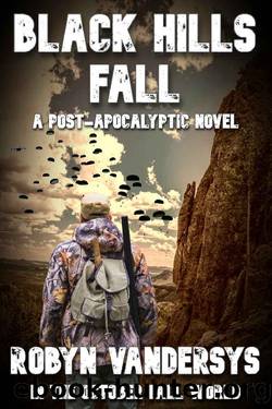 BLACK HILLS FALL (In The October Fall World) by Robyn VanDerSys & LA Bayles & Boyd Craven Jr
