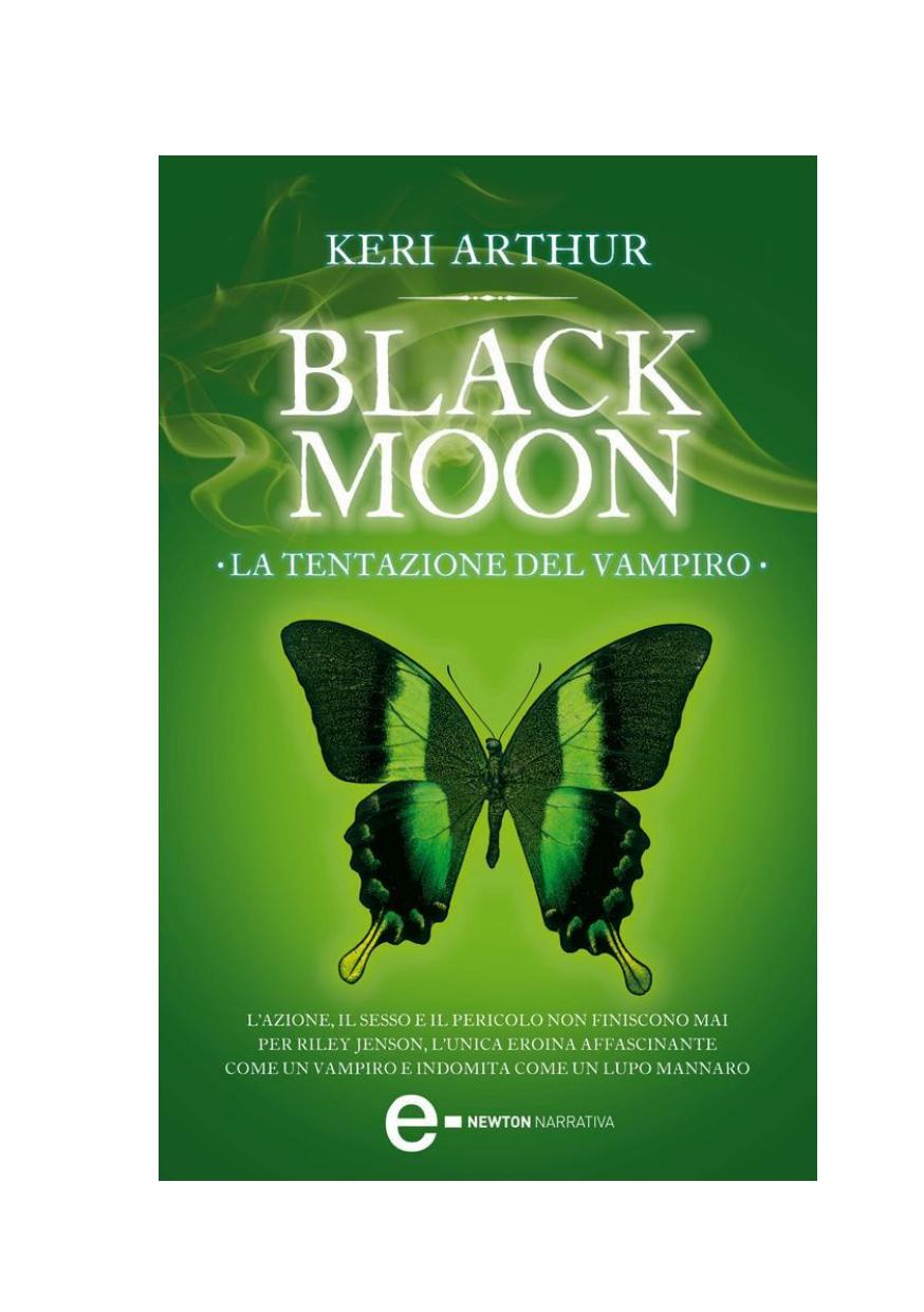 BLACK MOON - LA TENTAZIONE DEL VAMPIRO by Keri Arthur