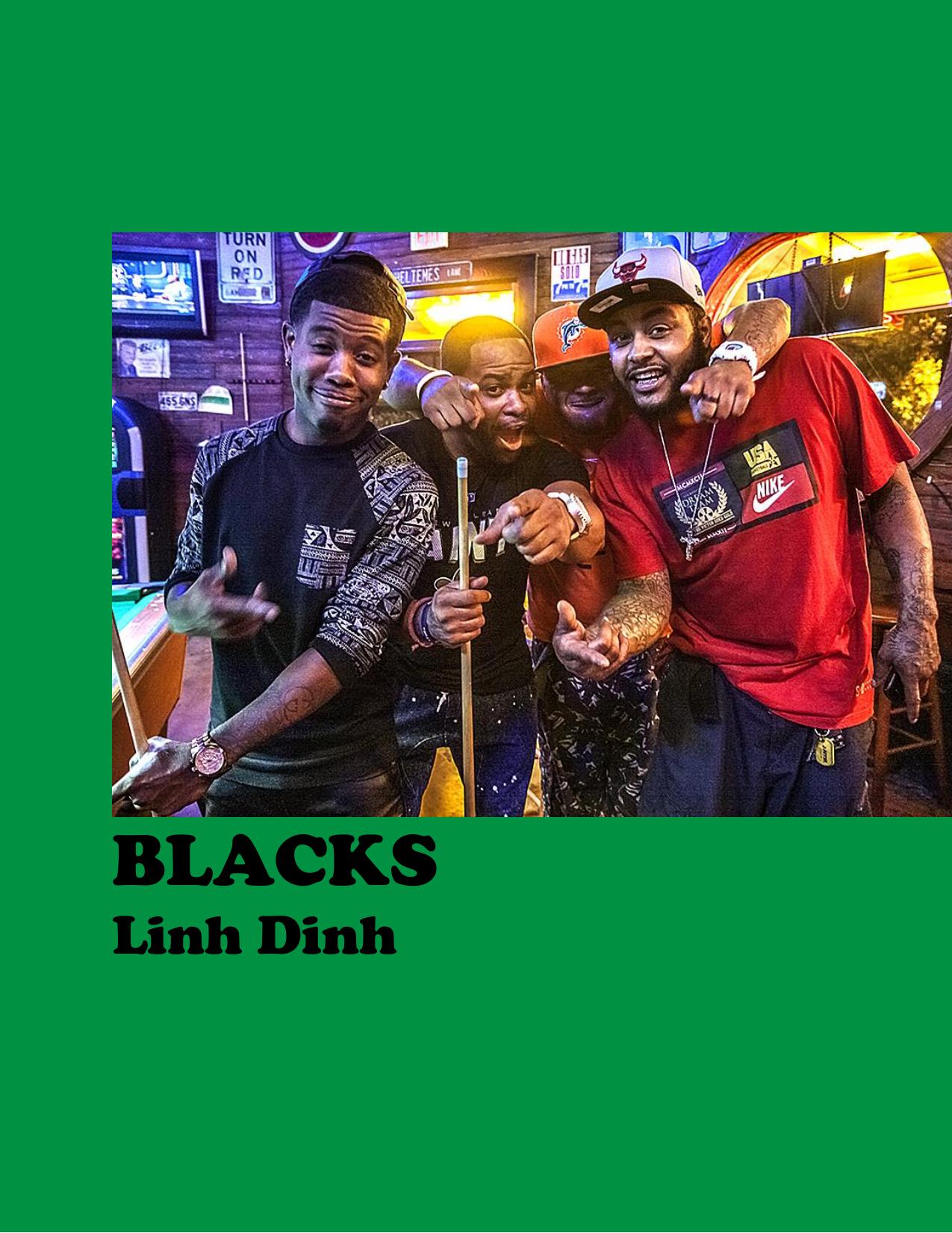 BLACKS by Linh Dinh