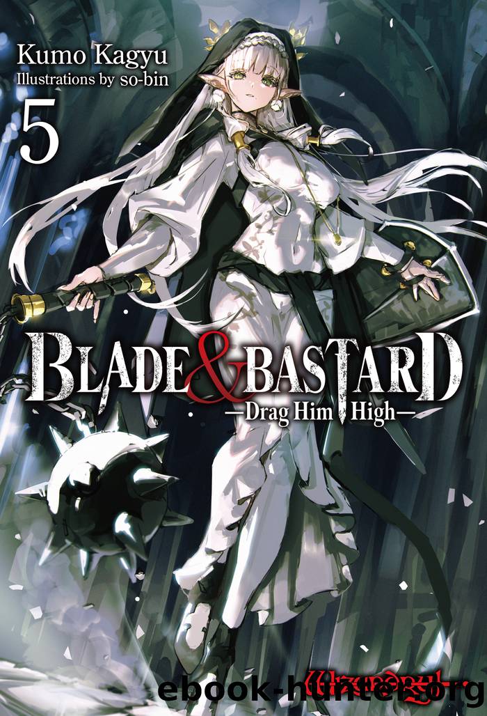BLADE & BASTARD: Drag Him High Volume 5 by Kumo Kagyu