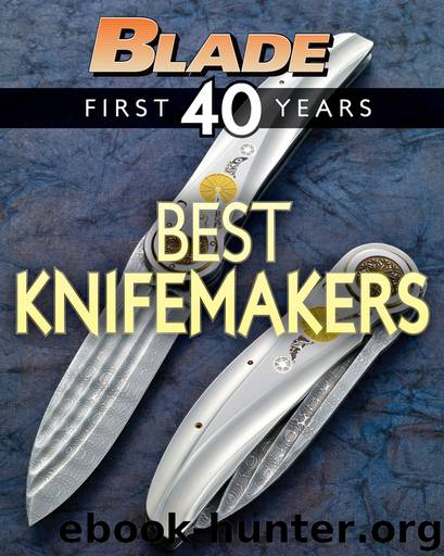 BLADE's Best Knifemakers by Blade Editors