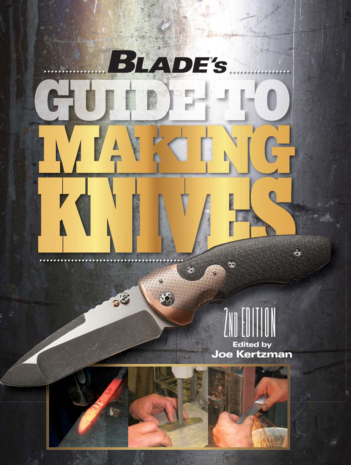 BLADE's Guide to Making Knives by Joe Kertzman