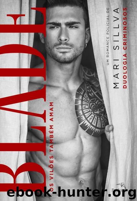 BLADE: The villains also love (English verson) (Duology of criminals Book 1) by Mari Sillva