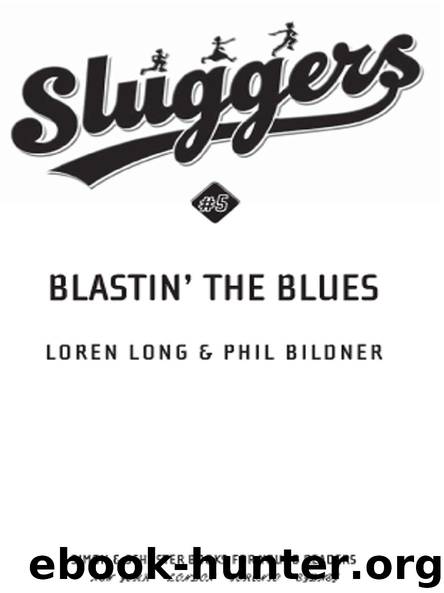 BLASTIN’ THE BLUES by LOREN LONG & PHIL BILDNER